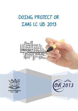 DOING PROJECT OR
IAAS LC UB 2013
 