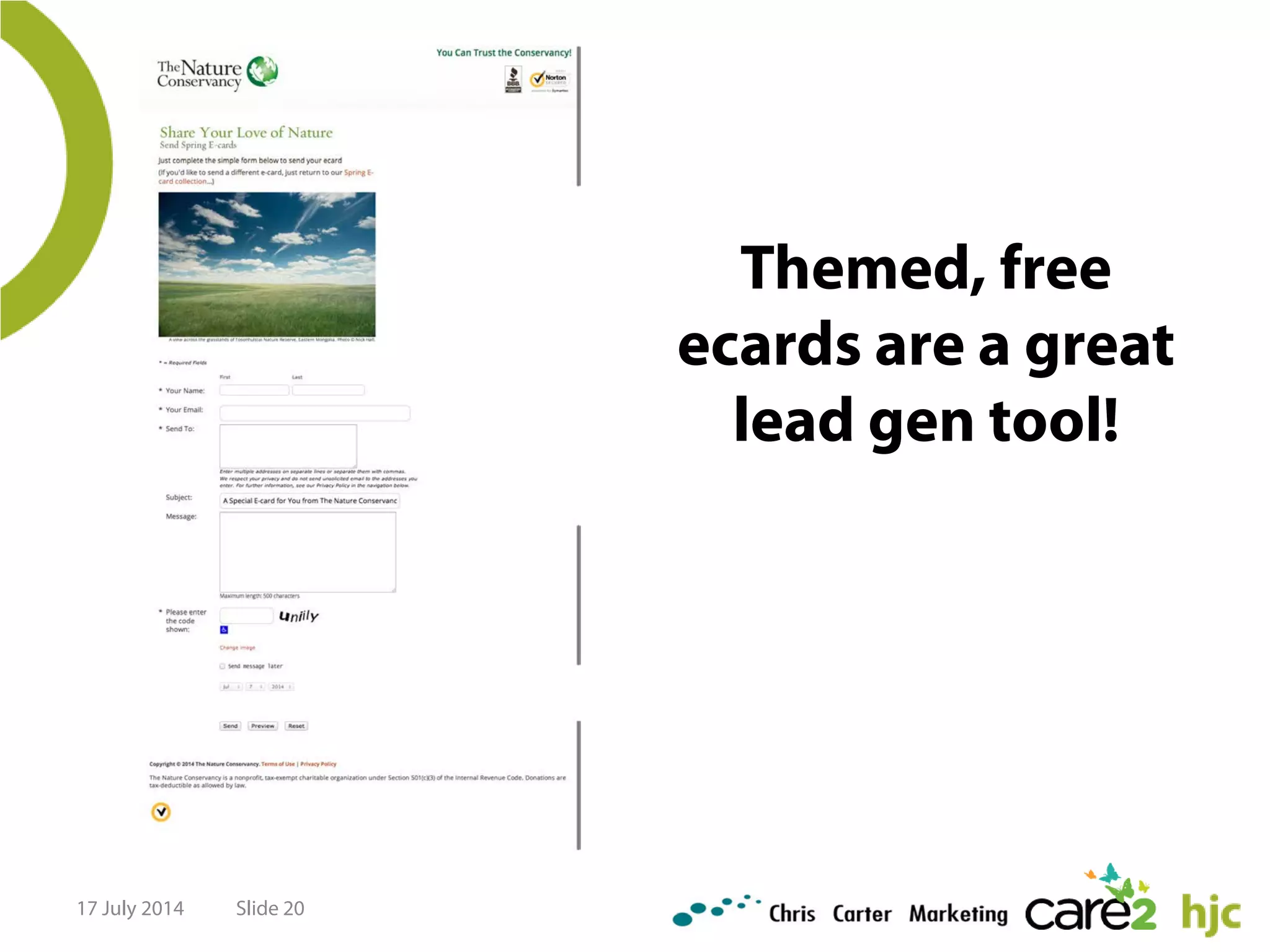 17 July 2014 Slide 20
Themed, free
ecards are a great
lead gen tool!
 