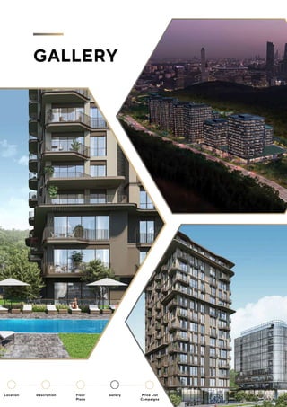 GALLERY
Location Floor
Plans
Gallery
Description Price List
Campaigns
 