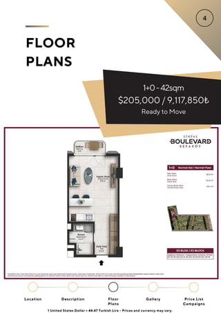 1+0-42sqm
$205,000 / 9,117,850₺
FLOOR
PLANS
Ready to Move
Location Floor
Plans
Gallery
Description Price List
Campaigns
1 United States Dollar = 44.47 Turkish Lira - Prices and currency may vary.
 