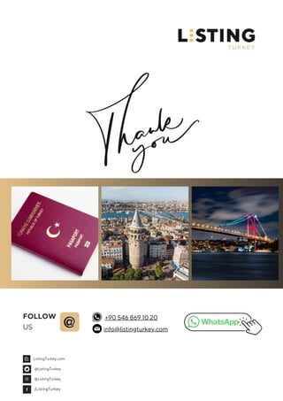 FOLLOW
US
+90 546 869 10 20
info@listingturkey.com
@ListingTurkey
@ListingTurkey
/ListingTurkey
ListingTurkey.com
 