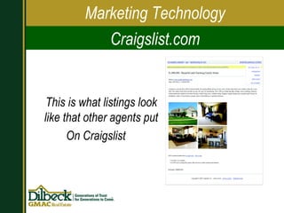 Marketing Technology Craigslist.com This is what listings look like that other agents put On Craigslist 