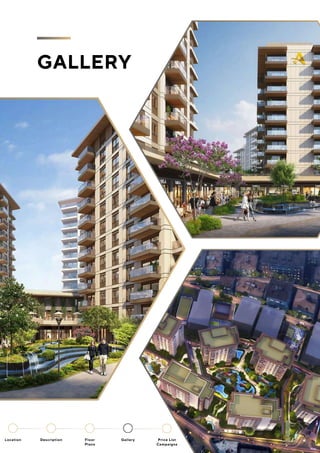 GALLERY
Location Floor
Plans
Gallery
Description Price List
Campaigns
 