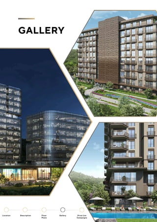 GALLERY
Location Floor
Plans
Gallery
Description Price List
Campaigns
 