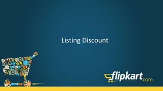 Promotional Transparency
Listing Discounts
 