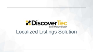 Localized Listings Solution
 