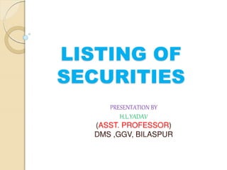 Listing of securities