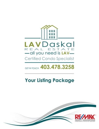 GET IN TOUCH   403.478.3258

Your Listing Package
 
