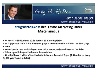 craigrushton.com Real Estate Marketing 1.5Great Photographs   Professional photo shoot to include: Interior and exterior Still Photographs