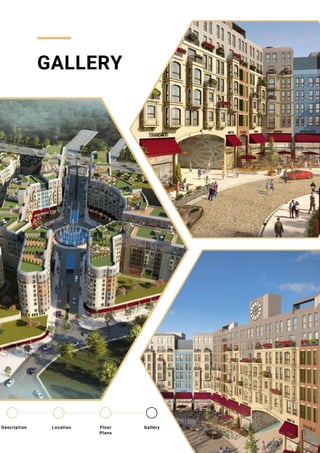 GALLERY
Location Floor
Plans
Gallery
Description
 