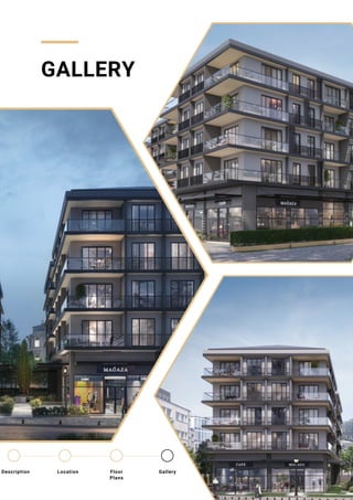 GALLERY
Location Floor
Plans
Gallery
Description
 