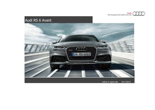 Audi RS 6 Avant
Listino in vigore dal 18/11/2015
 
