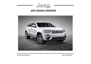 JEEP GRAND CHEROKEE
Fiat Group Automobiles S.p.A. Listino del 28/05/2013
 