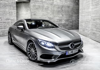 Classe S Coupe Mercedes-Benz
The best or nothing.Listino in vigore dal 07/04/2014
 