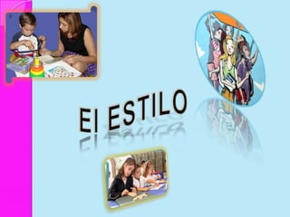 El ESTILO