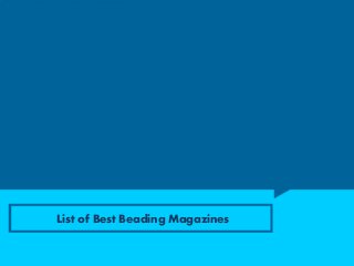 List of Best Beading Magazines
 