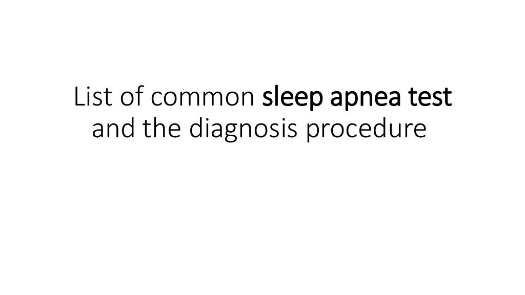 List of common sleep apnea test and the diagnosis procedure