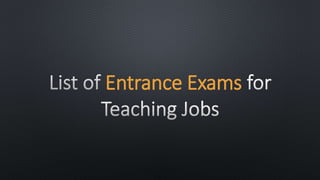 Entrance Exams
 