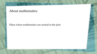 List of films about mathematicians PPT