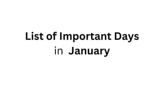 List of Important Days
in January
 