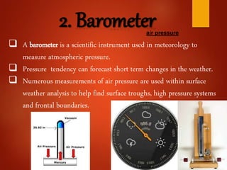 Name the instrument used 2024 to measure atmospheric pressure