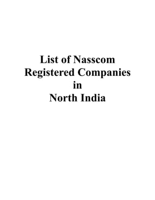 List of Nasscom
Registered Companies
in
North India
 