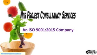 An ISO 9001:2015 Company
www.entrepreneurindia.co
 