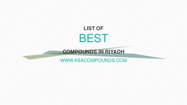 List Of The Best Compounds In Riyadh