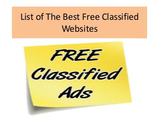 List of The Best Free Classified
Websites
 