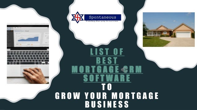 list of the best mortgage crm software mortgage office software