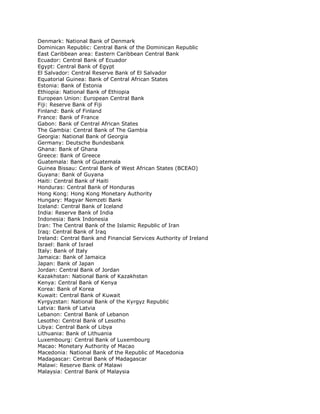 Denmark: National Bank of Denmark
Dominican Republic: Central Bank of the Dominican Republic
East Caribbean area: Eastern ...