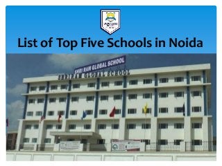 List of Top Five Schools in Noida
 