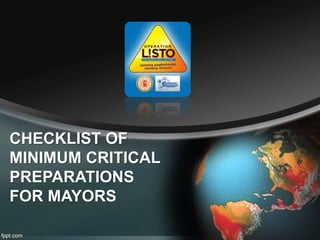 CHECKLIST OF
MINIMUM CRITICAL
PREPARATIONS
FOR MAYORS
 