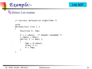 Example:- Delete List routine  List ADT 