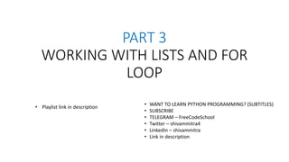 PART 3 - Python Tutorial | For Loop In Python With Examples | PPT