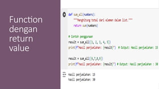 Function
dengan
return
value
 