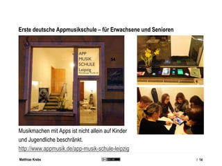 Matthias Krebs
Making Music on iOS vs. Making Music on Android
iOS Android
+ more music making apps (~2000) - less music m...