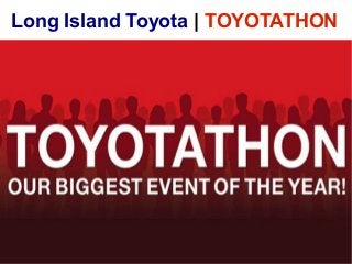 Long Island Toyota | TOYOTATHON
 