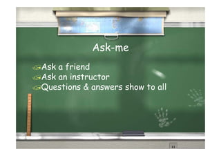 Ask-me
Ask a friend
Ask an instructor
Questions & answers show to all
 