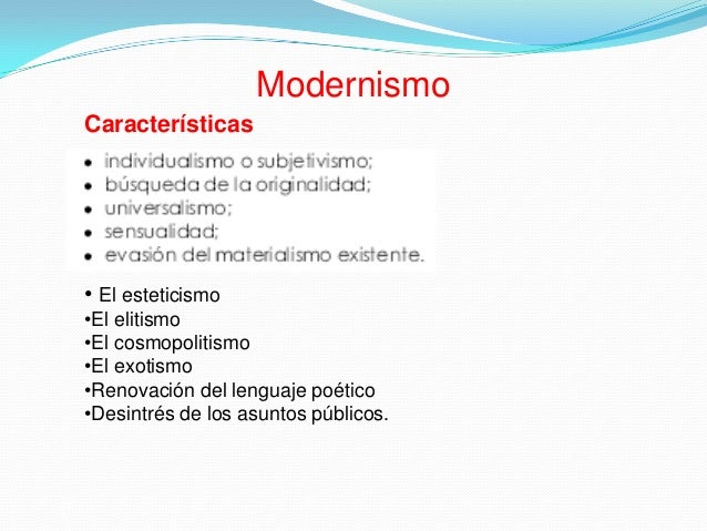 Resultado de imagen para caracteristicas del modernismo