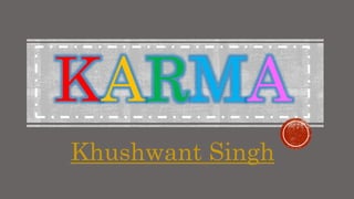 significance of the title karma by khushwant singh