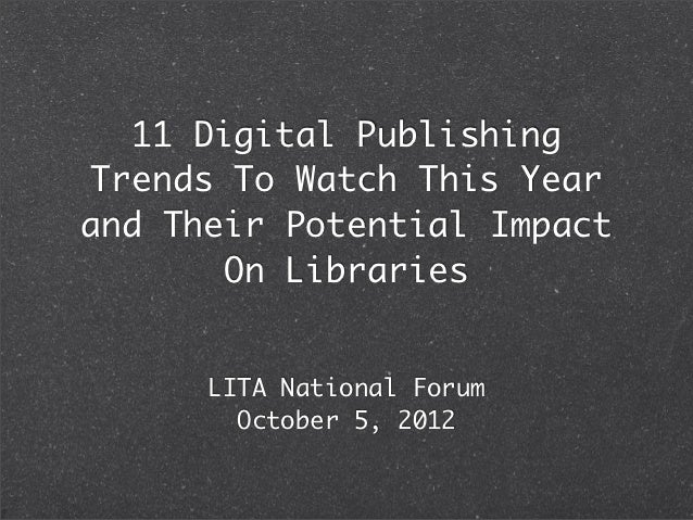 Digital Publishing Trends To Watch This Year And Their Potential Impa