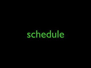 schedule
 