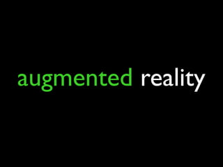 augmented reality
 