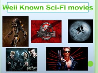 Well Known Sci-Fi movies