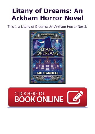 Litany of Dreams: An
Arkham Horror Novel
This is a Litany of Dreams: An Arkham Horror Novel.
 