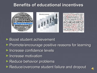 Study Incentive Educational Incentives for K-12 schools | PPT