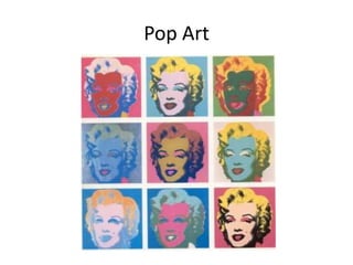 Pop Art 
 