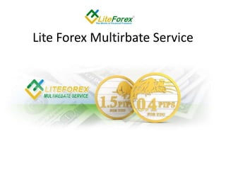 Lite Forex Multirbate Service
 