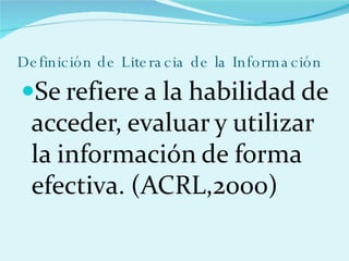 Definición de Literacia de la Información 